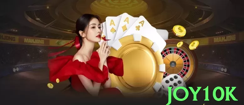 joy10k: Emoção e Oportunidades de Ganhar nos Jogos de Cassino - vip